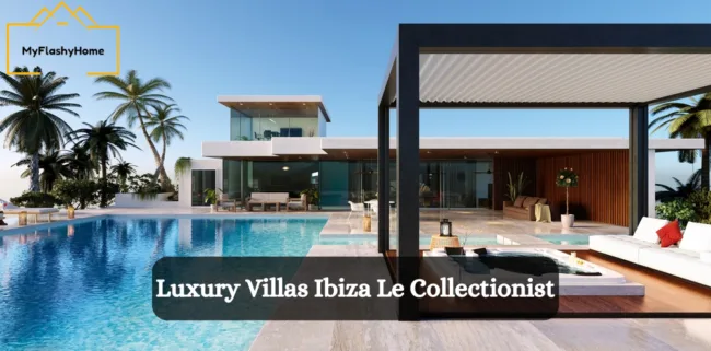 Luxury Villas Ibiza Le Collectionist