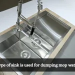 Which type of sink is used for dumping mop water