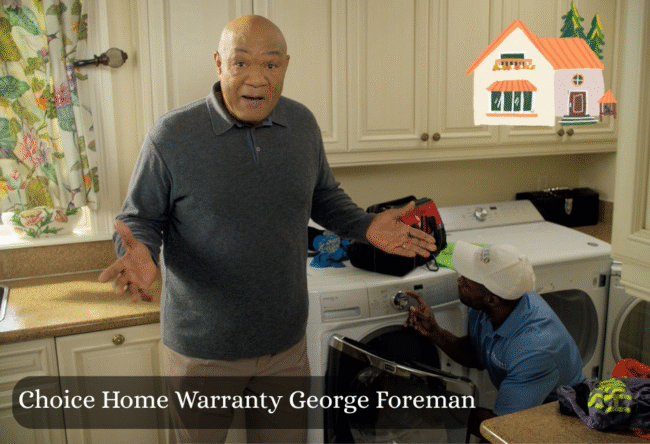 Choice Home Warranty George Foreman