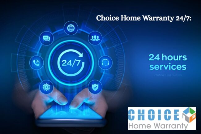 Choice Home Warranty 24/7