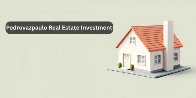 Pedrovazpaulo Real Estate Investment