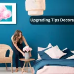 Upgrading Tips Decoradhouse