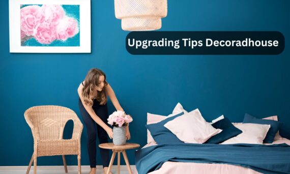 Upgrading Tips Decoradhouse