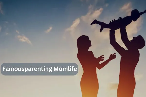 Famousparenting Momlife