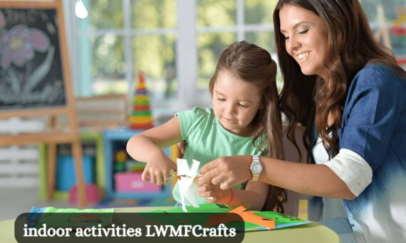 indoor activities lwmfcrafts