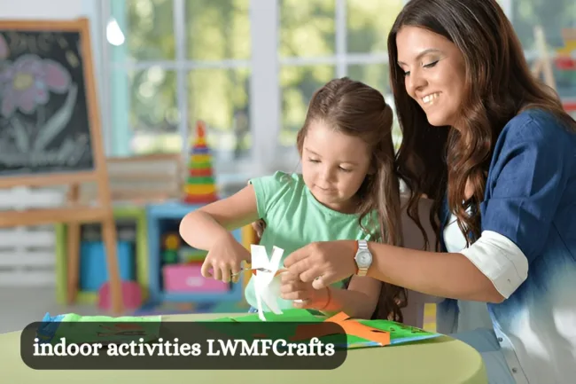 indoor activities lwmfcrafts