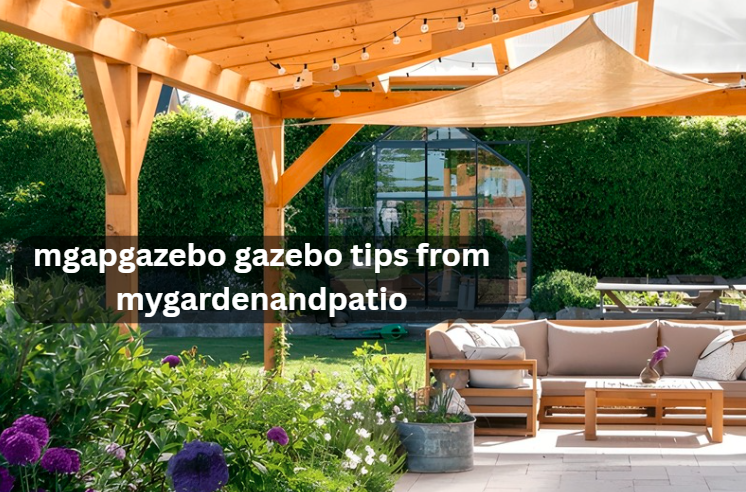 MGAPGazebo: Expert Gazebo Tips & Ideas from MyGardenAndPatio