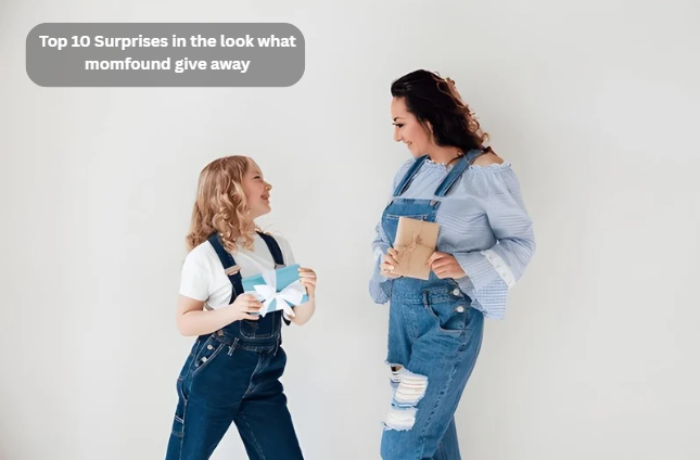 Top 10 Surprises in the look what momfound give away