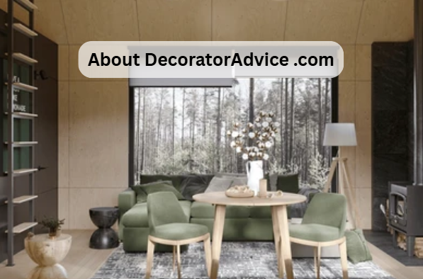 About DecoratorAdvice .com – Simple Decorating Advice to Transform Your Space